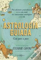 Astrologia Guiada. Guia Paso A Paso