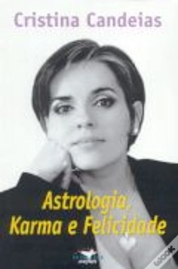 Capa do artigo Astrologia, Karma e Felicidade