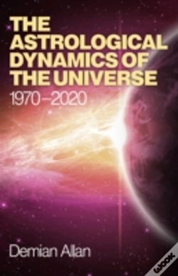 Capa do artigo Astrological Dynamics Of The Universe, The - 1970 -2020