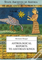 Astrological Reports To Assyrian Kings