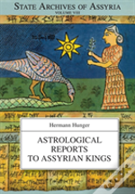 Astrological Reports To Assyrian Kings