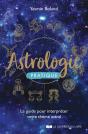 Astrologie Facile - Le Guide Pour Interpreter Votre Theme Astral - Preview