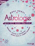 Astrologie  Mon Petit Guide Pratique