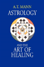 Astrology And The Art Of Healing - Preview