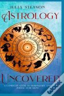 Astrology Uncovered Hardcover Version