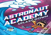 Astronaut Academy: Splashdown