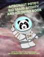 Astronaut Pete'S Big Space Game And Coloring Book - Preview