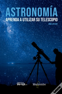 Capa do artigo Astronomía. Aprenda A Utilizar Su Telescopio