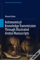Astronomical Knowledge Transmission Through Illustrated Aratea Manuscripts