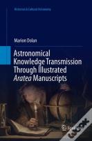 Astronomical Knowledge Transmission Through Illustrated Aratea Manuscripts