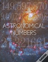 Astronomical Numbers