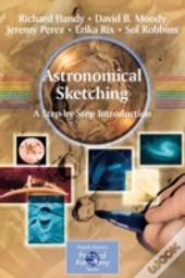 Astronomical Sketching: A Step-By-Step Introduction