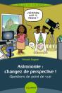 Astronomie : Changez De Perspective ! - Preview