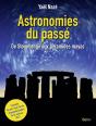 Astronomies Du Passé ; De Stonehenge Aux Pyramides Mayas - Preview
