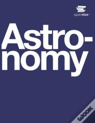 Astronomy By Openstax (Print Version, Paperback, B&W)