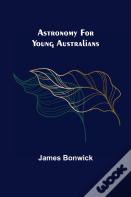 Astronomy For Young Australians