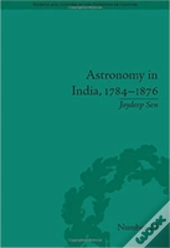 Astronomy In India, 1784-1876