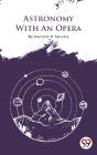Astronomy With An Opera - Preview