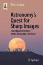 Astronomyâ€™S Quest For Sharp Images - Preview