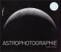 Astrophotographie, 4e Edition - Preview