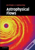 Astrophysical Flows
