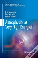 Astrophysics At Very High Energies