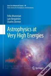Astrophysics At Very High Energies