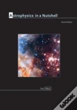 Astrophysics In A Nutshell