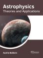 Astrophysics: Theories And Applications - Preview