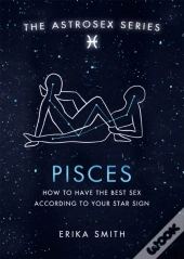 Astrosex: Pisces