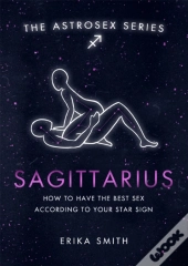 Astrosex: Sagittarius