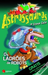 Astrossauros - Os Ladrões de Robots