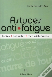 Capa do artigo Astuces Anti-Fatigue ; Faciles, Naturelles, Sans Médicaments