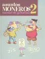Asuntos Moneros 2 - Preview