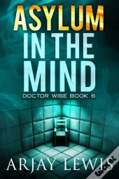 Asylum In The Mind
