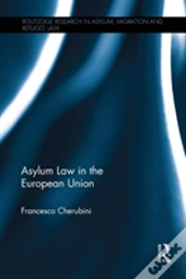 Asylum Law In The European Union