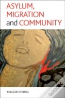 Asylum, Migration And Community
