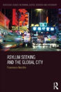 Asylum Seeking And The Global City - Preview