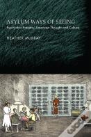 Asylum Ways Of Seeing