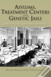 Capa do artigo Asylums, Treatment Centers, And Genetic Jails