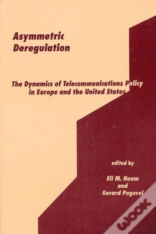 Asymmetric Deregulation