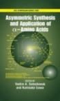 Asymmetric Synthesis And Application Of Alpha-Amino Acids - Preview