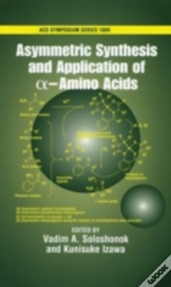 Capa do artigo Asymmetric Synthesis And Application Of Alpha-Amino Acids