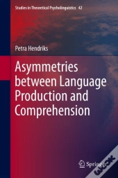 Asymmetries Between Language Production And Comprehension