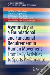 Capa do artigo Asymmetry As A Foundational And Functional Requirement In Human Movement