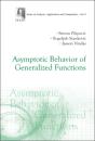 Asymptotic Behavior Of Generalized Functions - Preview
