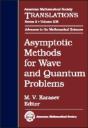 Asymptotic Methods For Wave And Quantum Problems - Preview