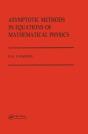 Asymptotic Methods In Equations Of Mathematical Physics - Preview