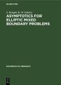 Asymptotics For Elliptic Mixed Boundary Problems - Preview