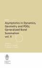 Asymptotics In Dynamics, Geometry And Pdes; Generalized Borel Summation - Preview
